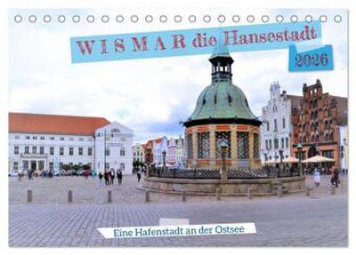 WISMAR die Hanststadt (Tischkalender 2026 DIN A5 quer), CALVENDO Monatskalender