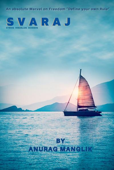 SVARAJ (STRIVE  VISUALIZE ACHIEVE)