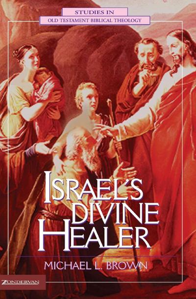 Israel’s Divine Healer