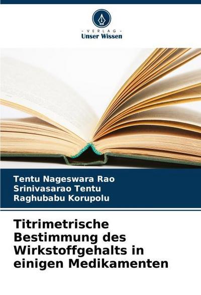 Titrimetrische Bestimmung des Wirkstoffgehalts in einigen Medikamenten