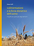 Lalimentazione e la forza donatrice delluomo