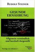 Gesunde Ernährung: Allgemein verständlich und herzhaft dargestellt (Arbeitervorträge)