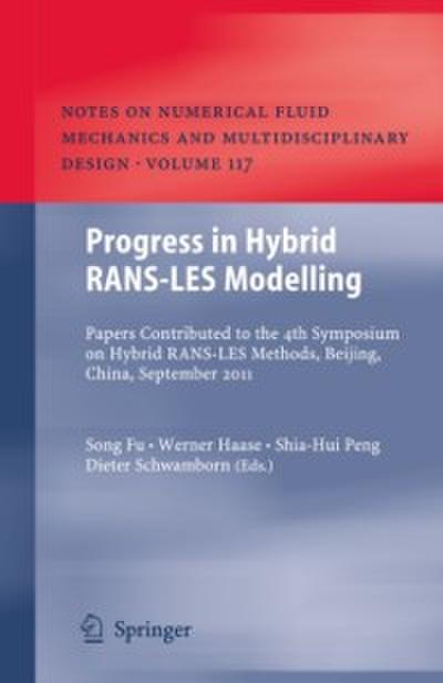 Progress in Hybrid RANS-LES Modelling