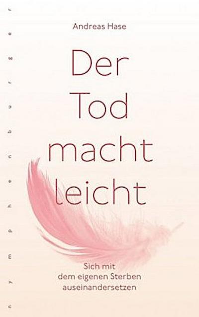 Der Tod macht leicht