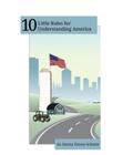 10 Little Rules for Understanding America
