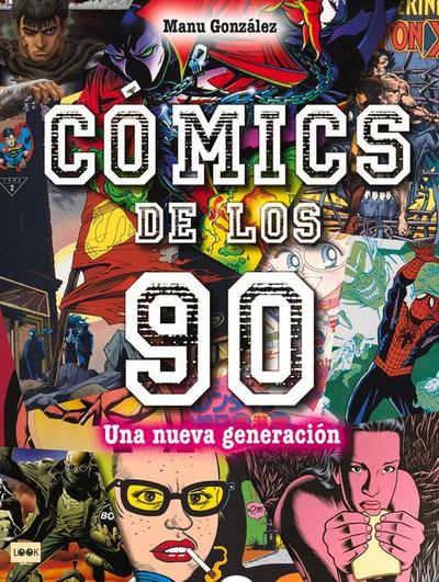 Cómics de Los 90: Una Nueva Generación