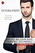 Right Billionaire, Wrong Wedding
