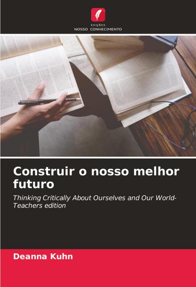 Construir o nosso melhor futuro