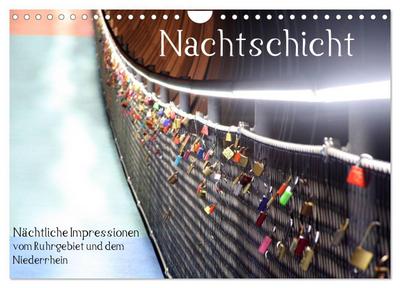 Nachtschicht - Nächtliche Impressionen vom Ruhrgebiet und dem Niederrhein (Wandkalender 2024 DIN A4 quer), CALVENDO Monatskalender