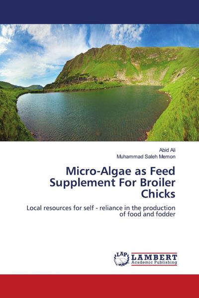 Micro-Algae as Feed Supplement For Broiler Chicks