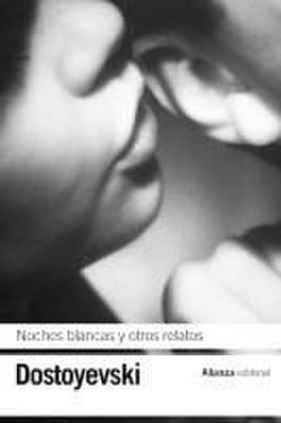 Noches blancas ; El pequeño héroe ; Un episodio vergonzoso