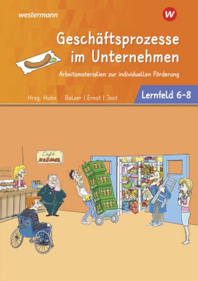 Café Krümel. Arbeitsbuch Lernfelder 6-8 Arbeitsmaterialien zur individuellen Förderung