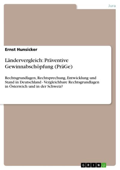 Ländervergleich: Präventive Gewinnabschöpfung (PräGe)