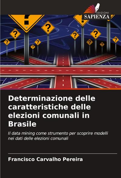 Determinazione delle caratteristiche delle elezioni comunali in Brasile