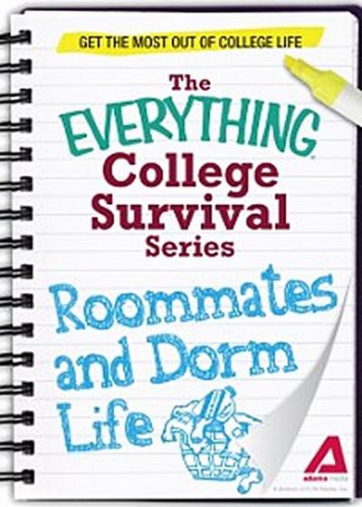 Roommates and Dorm Life