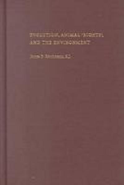 Evolution, Animal ’rights’, and the Environment