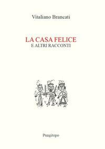 La casa felice e altri racconti