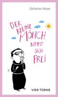 Der kleine Mönch nimmt sich frei