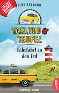 Taxi, Tod und Teufel - Fährfahrt in den Tod von Lena Karmann | Ebook