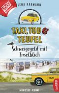 Taxi, Tod und Teufel -Schweigegeld mit Inselblick von Lena Karmann | Ebook