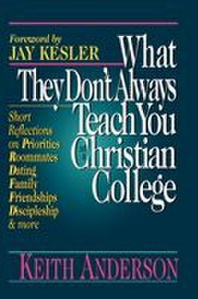 What They Don’t Always Teach You at a Christian College