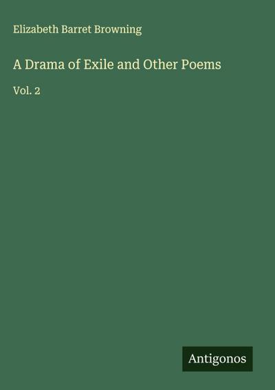 A Drama of Exile and Other Poems