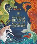 The Book of Mythical Beasts and Magical Creatures