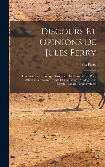 Discours Et Opinions De Jules Ferry