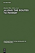 ’Along the Routes to Power’