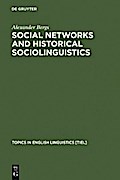 Social Networks and Historical Sociolinguistics
