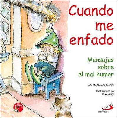Cuando Me Enfado: Mensajes Sobre El Mal Humor