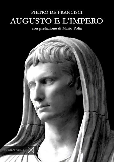 De Francisci, P: Augusto e l’impero