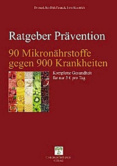 90 Mikronährstoffe gegen 900 Krankheiten