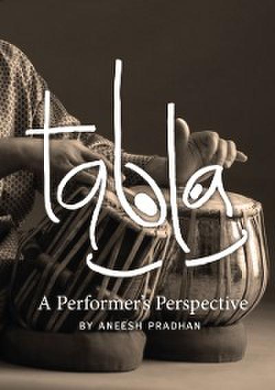 Tabla: A Performer’s Perspective