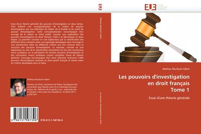 Les pouvoirs d’investigation en droit français  Tome 1