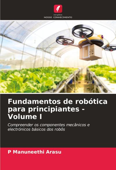 Fundamentos de robótica para principiantes - Volume I
