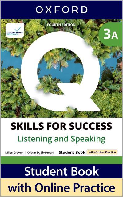 Q: Skills for Success Fourth Edition Level 3 Listening and Speaking Student Book A with Online Practice