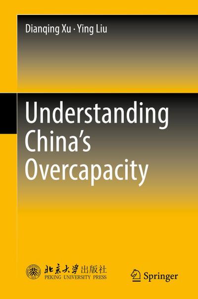 Understanding China’s  Overcapacity