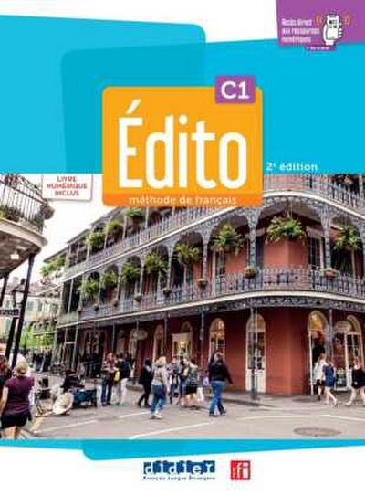 Édito C1, 2e édition - Édition hybride.  Livre de l’élève + code numérique didierfle.com (24 mois)