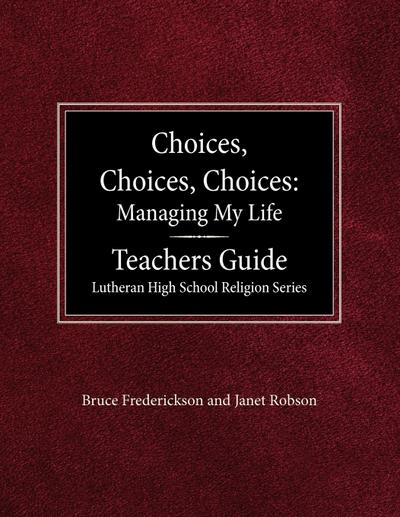 Choices, Choices, Choices Managing My Life