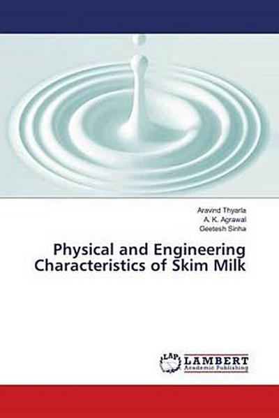 Physical and Engineering Characteristics of Skim Milk
