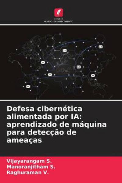 Defesa cibernética alimentada por IA: aprendizado de máquina para detecção de ameaças