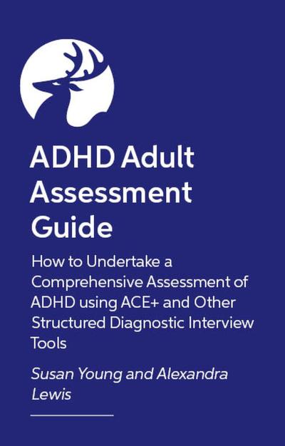 How to Assess and Diagnose ADHD in Adults