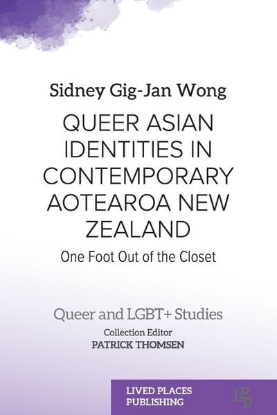 Queer Asian Identities in Contemporary Aotearoa New Zealand