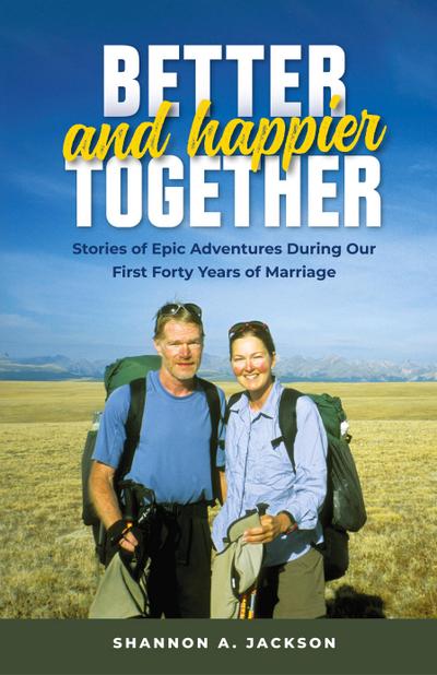 Better and Happier Together