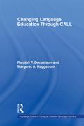 Changing Language Education Through CALL