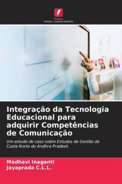 Integração da Tecnologia Educacional para adquirir Competências de Comunicação