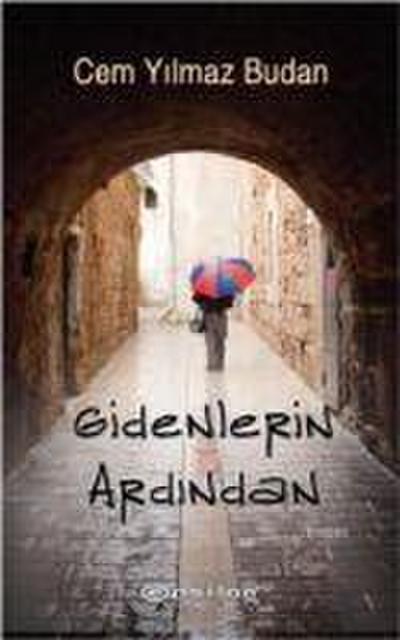 Gidenlerin Ardindan