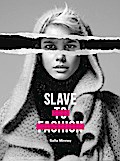 Slave to Fashion