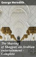 The Shaving of Shagpat; an Arabian entertainment -